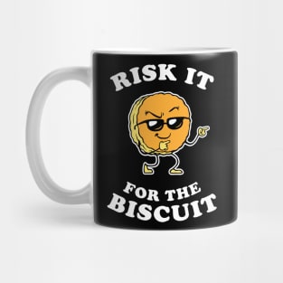 risk it for the biscuit Mug